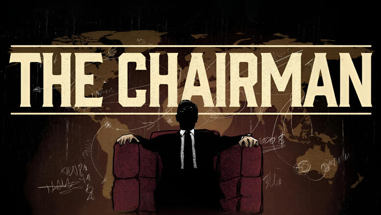 The Chairman - Lead Designer & Producer